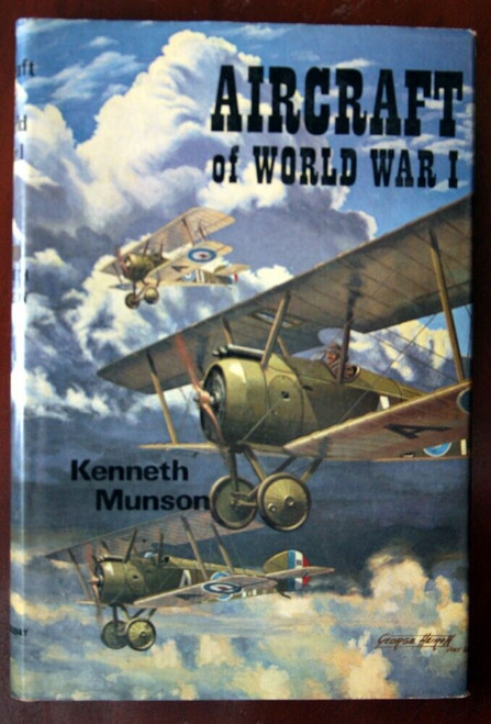 AIRCRAFT OF WORLD WAR I by Kenneth Munson 1968 HC/DJ WWI Military Airplane