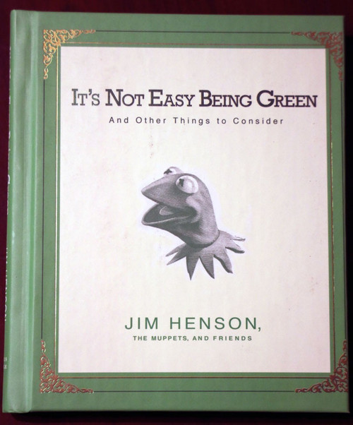 It's Not Easy Being Green by JIM HENSON, The Muppets 2007 Hardcover Gift KERMIT