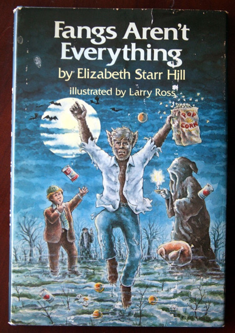 Fangs Aren't Everything by Elizabeth Starr Hill 1985 First Edition HC/DJ
