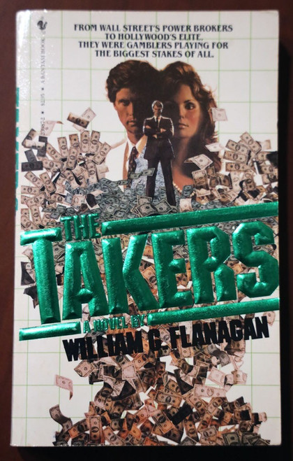 The Takers by William G. Flanagan 1984 Bantam Books Paperback Novel Vintage