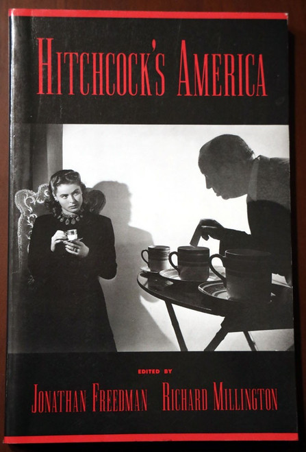 Hitchcock's America Edited by Jonathan Freedman & Richard Millington 1999 TPB