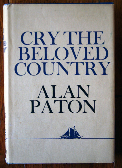 CRY THE BELOVED COUNTRY by Alan Paton 1948 HC/DJ Charles Scribner's Sons 