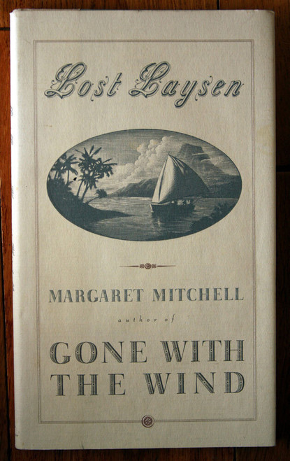 Lost Laysen by Margaret Mitchell, Author of Gone with the Wind (1996) HC/DJ