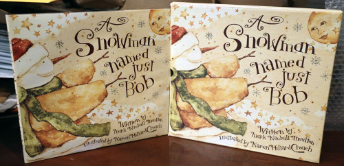 A Snowman Named Just Bob by Mark Kimball Moulton/Karen Crouch HC w Slipcase 1999