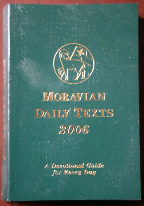 MORAVIAN DAILY TEXTS 2006 Daily Devotional Guide - Paperback - Moravian Church