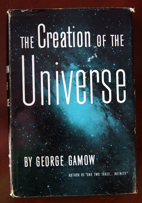 The Creation of the Universe by George Gamow 1953 HC/DJ Astrophysics Cosmos