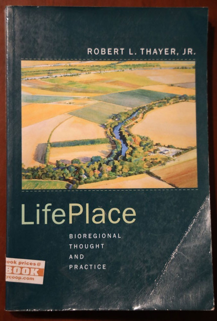 LifePlace by Robert L. Thayer Jr. - Bioregional 2003 Environment/Conservation