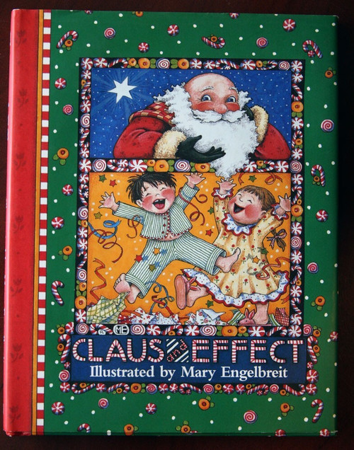 CLAUS & EFFECT Illustrated by Mary Engelbreit 1997 Hardcover HC/DJ Christmas