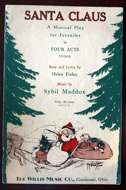 SANTA CLAUS: Musical Play by Helen Finley & Sybil Maddox Willis Music Co Vintage