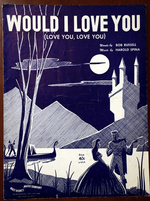 WOULD I LOVE YOU Vintage Sheet Music Bob Russell/Harold Spina c 1950 Walt Disney