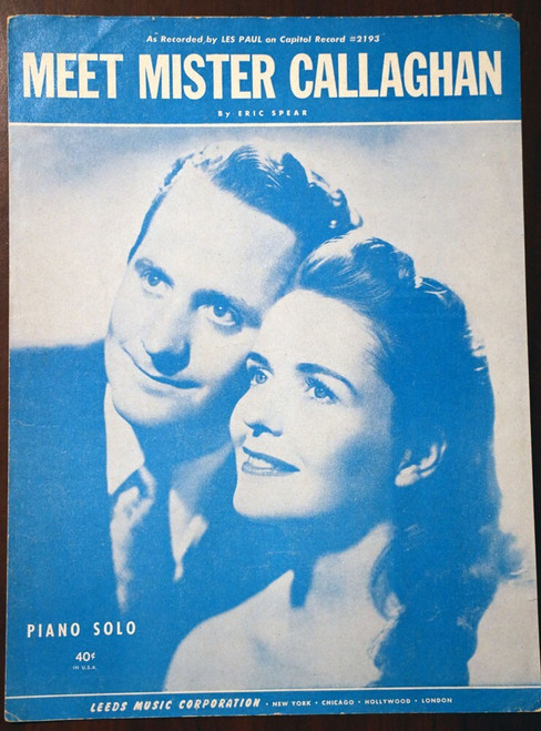 MEET MISTER CALLAGHAN by Eric Spear Vintage Sheet Music c. 1952 Leeds Music Corp