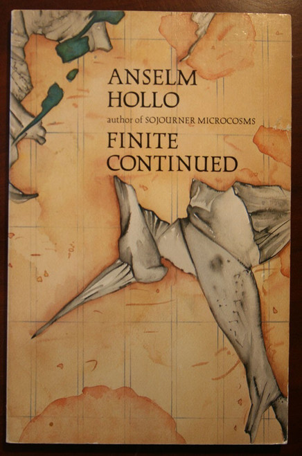 ANSELM HOLLO Finite Continued 1980 Advance Review Copy Blue Wind Press Paperback