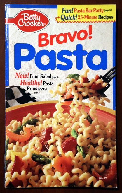 BETTY CROCKER Bravo! Pasta Recipe Booklet #79 General Mills 1993 Cookbook
