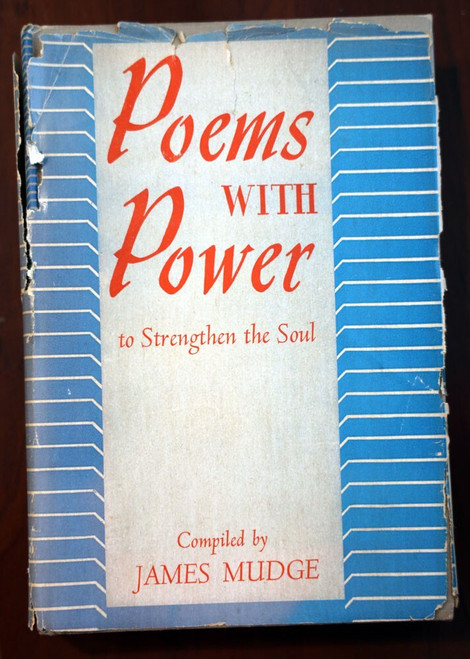Poems with Power to Strength the Soul Compiled by James Mudge 1909 HC/DJ Vintage