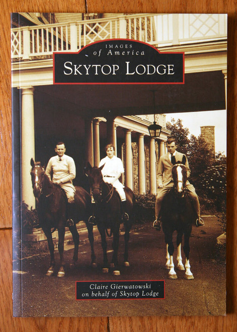 SKYTOP LODGE - Claire Gierwatowski SIGNED IMAGES OF AMERICA 2015 PA Pennsylvania
