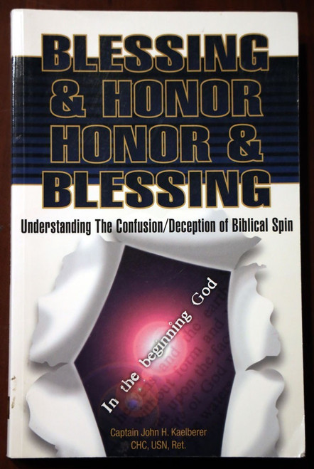 Blessing & Honor / Honor & Blessing by Capt. John "Jack" H. Kaelberer SIGNED
