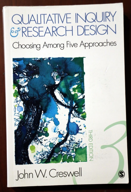 Qualitative Inquiry & Research Design by John W Creswell 3rd Ed. Social Sciences