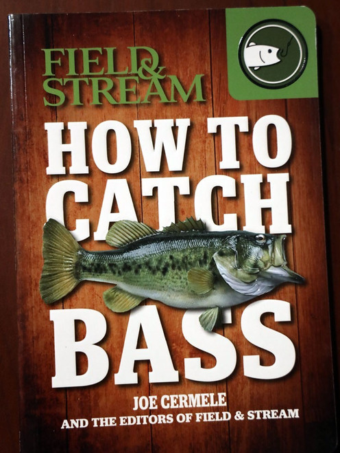 Field & Stream HOW TO CATCH BASS by Joe Cermele 2013 Fishing Book Paperback