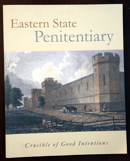 EASTERN STATE PENITENTIARY - Norman Johnston PHILADELPHIA PA MUSEUM History 2000