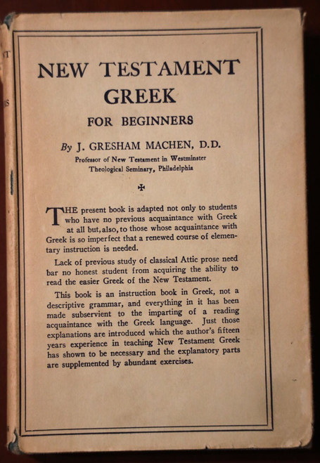 New Testament Greek for Beginners by J. Gresham Machen 1961 HC/DJ 34th Printing