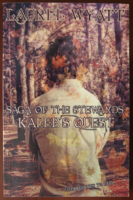 Saga of the Stewards KALEB'S QUEST by Laurel Wyatt (2015) Paperback Line by Lion