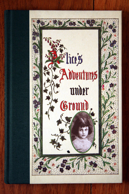 Alice's Adventures Under Ground by Lewis Carroll 1985 First American Edition