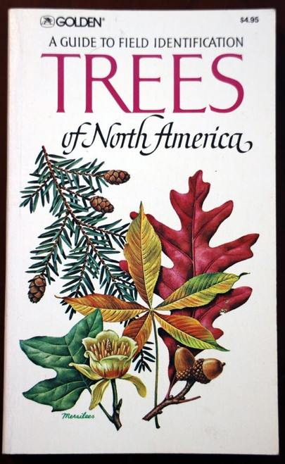 TREES OF NORTH AMERICA Guide to Field Identification Golden Field Guide 1979 PB