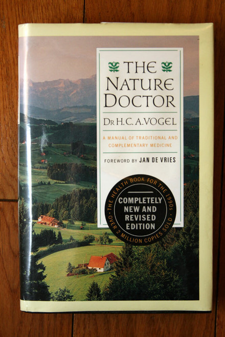 The Nature Doctor by Dr. H.C.A. Vogel (1993) Hardcover - Health Medical Herbal