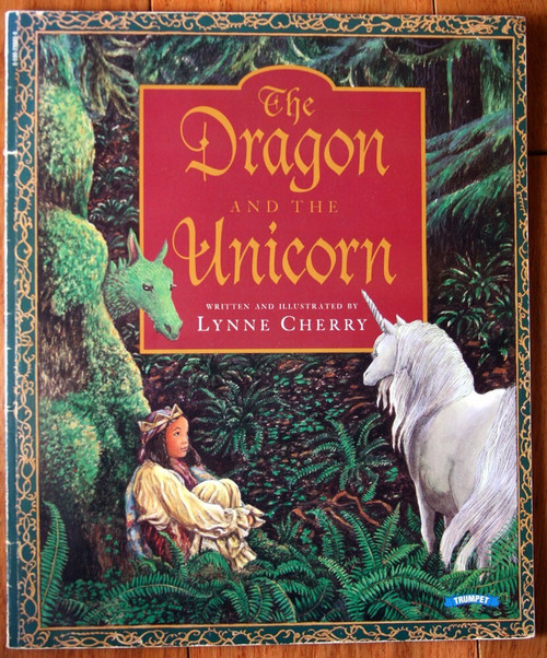 The Dragon and the Unicorn by Lynne Cherry 1997 Scholastic Paperback Trumpet Ed.