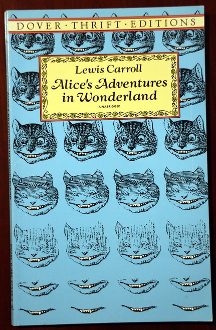 Alice's Adventures in Wonderland by Lewis Carroll 1993 Dover Thrift Editions