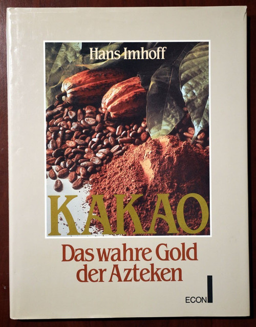 KAKAO Das Wahre Gold der Azteken by Hans Imhoff SIGNED 1988 HC/DJ Aztecs COCOA