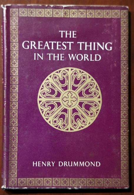 The Greatest Thing in the World by Henry Drummond HC/DJ Grosset & Dunlap Vintage