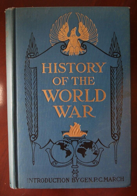 History of the World War 1928 Francis A. March WWI ILLUSTRATED Blue Hardcover