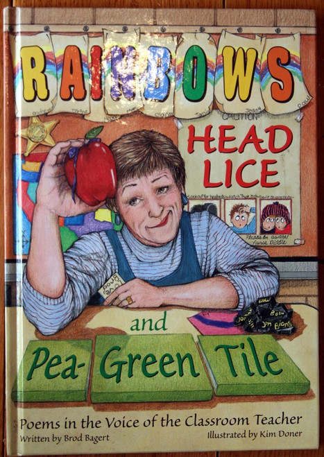 RAINBOWS, HEAD LICE AND PEA-GREEN TILE by Brod Bagert SIGNED 1999 1st Ed. HC