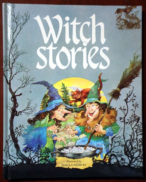 WITCH STORIES 1991 Derrydale Books Illustrated by Jane Launchbury Hardcover