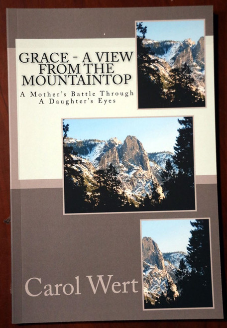 Grace - A View from the Mountaintop by Carol Wert SIGNED 2014 Mother/Daughter