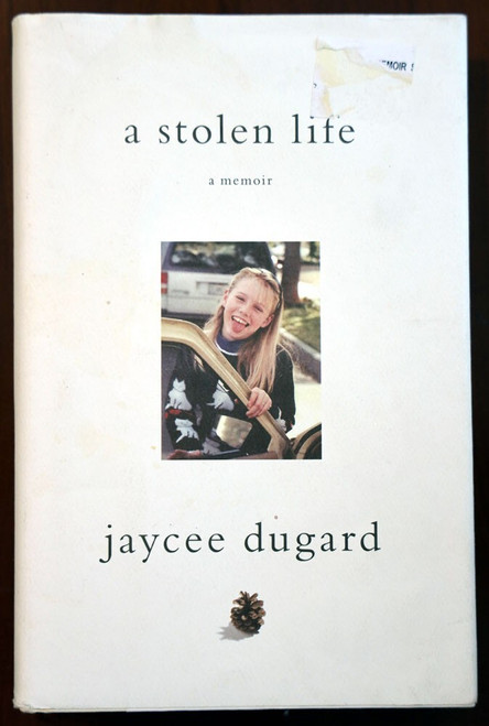 A Stolen Life by Jaycee Dugard 2011 HC/DJ First Edition True Crime / Kidnapping