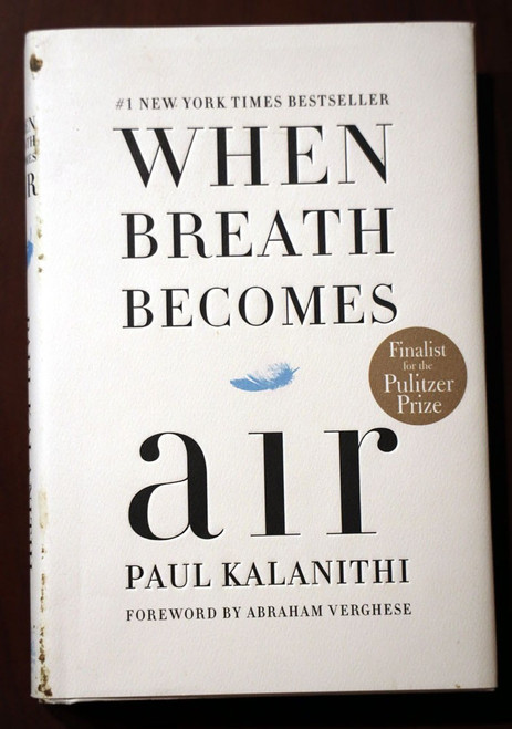 When Breath Becomes Air by Paul Kalanithi 2016 HC/DJ Neurosurgeon Memoir Death