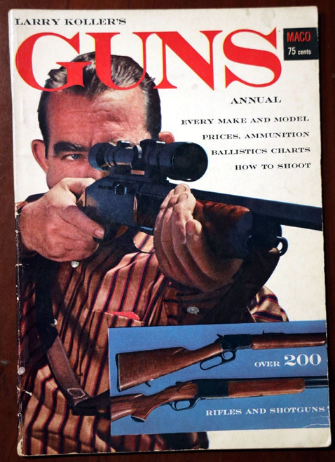 Larry Koller's GUNS 1957 Annual Magazine - Rifles/Shotguns/Ammo w/ Prices MACO
