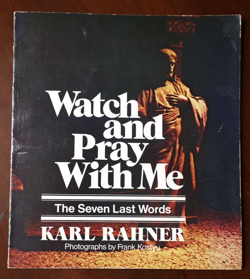 Watch and Pray with Me by Karl Rahner 1966 Vintage Paperback Illustrated