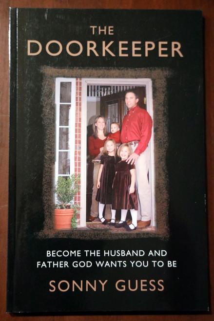 THE DOORKEEPER by Sonny Guess Religion/Family Relationships/Christian (2007)