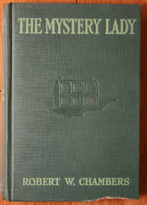 The Mystery Lady by Robert W. Chambers 1925 Signed by Margaret Wheeler "Dick"