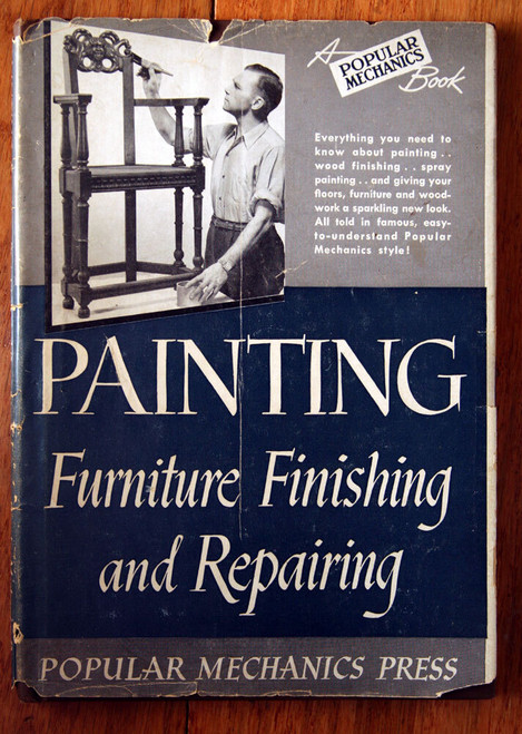 PAINTING Furniture Finishing and Repairing POPULAR MECHANICS 1943 HC/DJ Vintage
