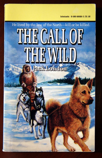 The Call of the Wild by Jack London 1963 / 1987 Scholastic Paperback