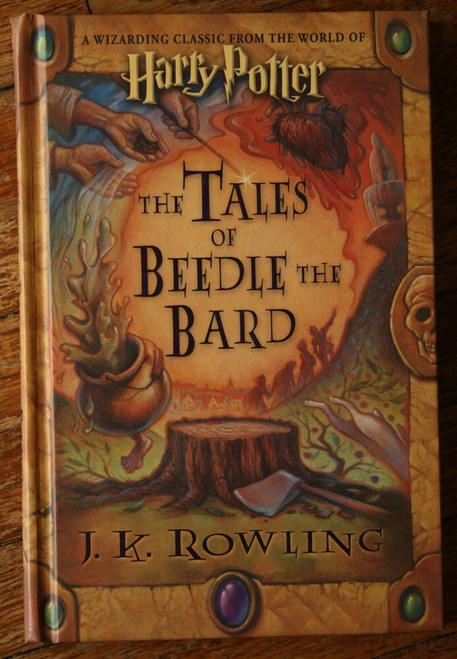 The Tales of BEEDLE THE BARD by J.K. Rowling 2008 1st Ed. HARRY POTTER Faux Sign