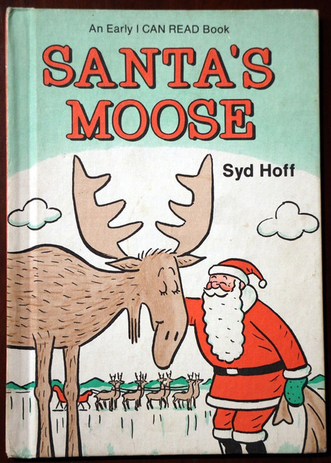 SANTA'S MOOSE by Syd Hoff 1979 Early I CAN READ Weekly Reader Book - Christmas