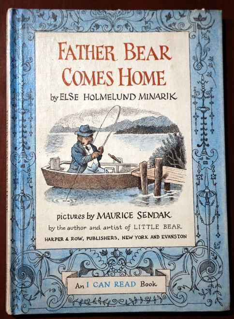 FATHER BEAR COMES HOME by Else Holmelund Minarik/Maurice Sendak 1959 I CAN READ
