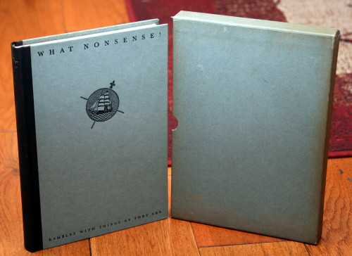 What Nonsense! Rambles with Things as They Are 1945 Kynett Family Private Print