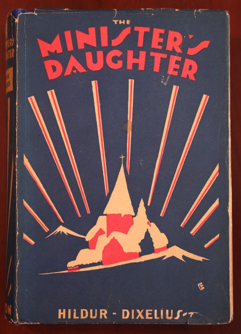 The Minister's Daughter by Hildur Dixelius 1927 Rare Vintage Book HC/DJ Swedish
