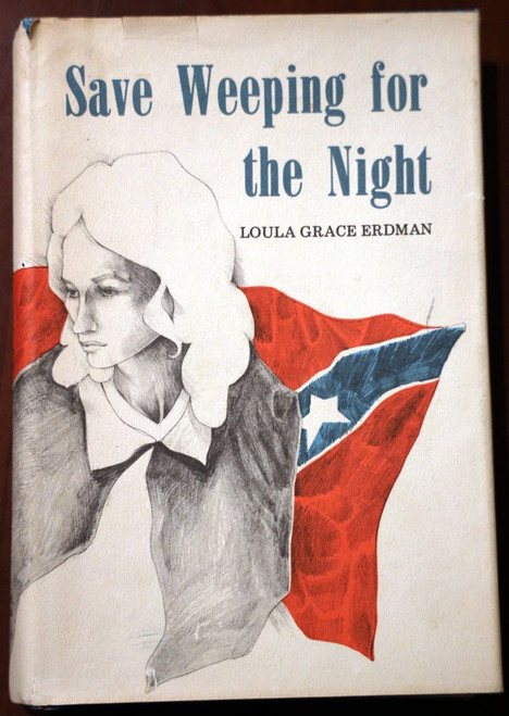 Save Weeping for the Night by Loula Grace Erdman 1975 Civil War - General Shelby